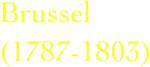 Brussel
(1787-1803)