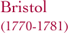 Bristol
(1770-1781)